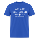 Unisex Classic T-Shirt We Are the Legion Front Only - royal blue