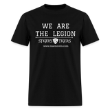 Unisex Classic T-Shirt We Are the Legion Front Only - black