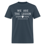 Unisex Classic T-Shirt We Are the Legion Front Only -  blue dusk