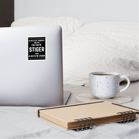 Sticker Always Be Stiger Black - white matte