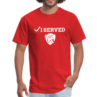 Unisex T-Shirt I Served - red