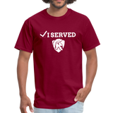 Unisex T-Shirt I Served - burgundy