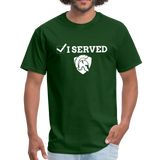 Unisex T-Shirt I Served - forest green