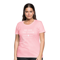 Women’s Premium T-Shirt We Are the Legion - pink