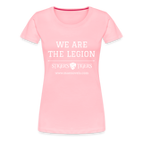Women’s Premium T-Shirt We Are the Legion - pink