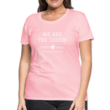 Women’s Premium T-Shirt We Are the Legion - pink