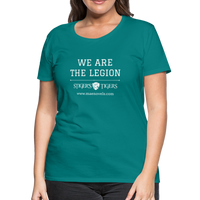 Women’s Premium T-Shirt We Are the Legion - teal