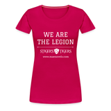 Women’s Premium T-Shirt We Are the Legion - dark pink