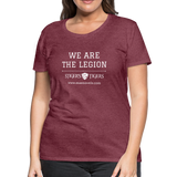 Women’s Premium T-Shirt We Are the Legion - heather burgundy