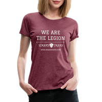 Women’s Premium T-Shirt We Are the Legion - heather burgundy
