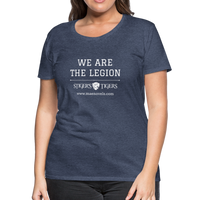 Women’s Premium T-Shirt We Are the Legion - heather blue