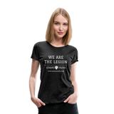 Women’s Premium T-Shirt We Are the Legion - charcoal grey