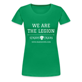 Women’s Premium T-Shirt We Are the Legion - kelly green