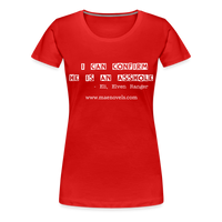 Women’s T-Shirt I Can Confirm... - red