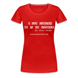 Women’s T-Shirt I Can Confirm... - red