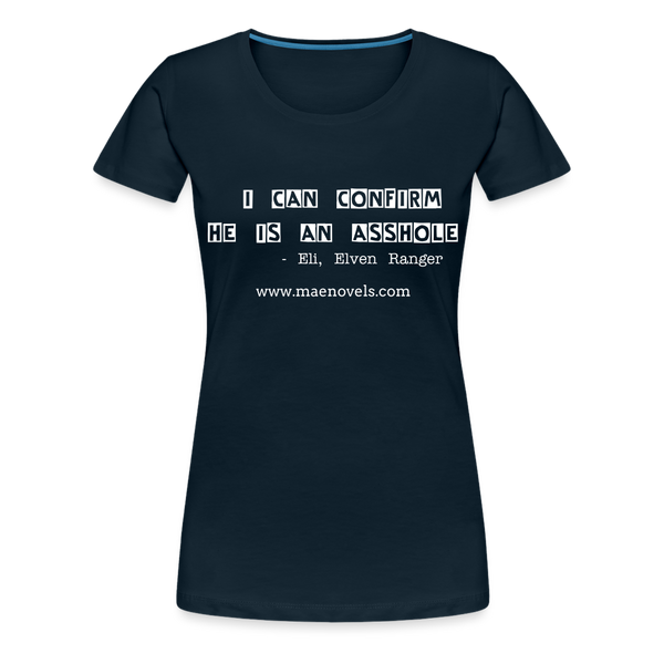 Women’s T-Shirt I Can Confirm... - deep navy