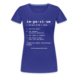 Women’s Premium T-Shirt Imperium - royal blue