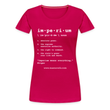 Women’s Premium T-Shirt Imperium - dark pink
