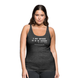 Women’s Tank Top I Can Confirm... - charcoal grey