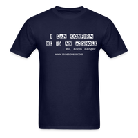 Unisex T-Shirt I Can Confirm... - navy