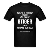 Always be Stiger Shirt - black