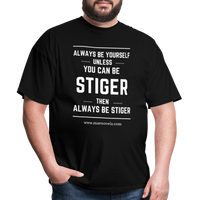 Always be Stiger Shirt - black