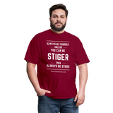 Always be Stiger Shirt - burgundy