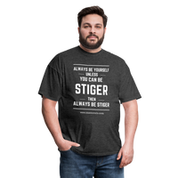 Always be Stiger Shirt - heather black