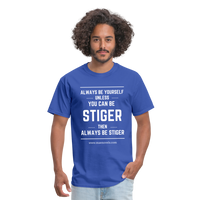Always be Stiger Shirt - royal blue