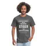 Always be Stiger Shirt - charcoal