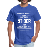 Always be Stiger Shirt - royal blue