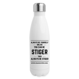 Insulated Stainless Steel Water Bottle Always Be Stiger - white