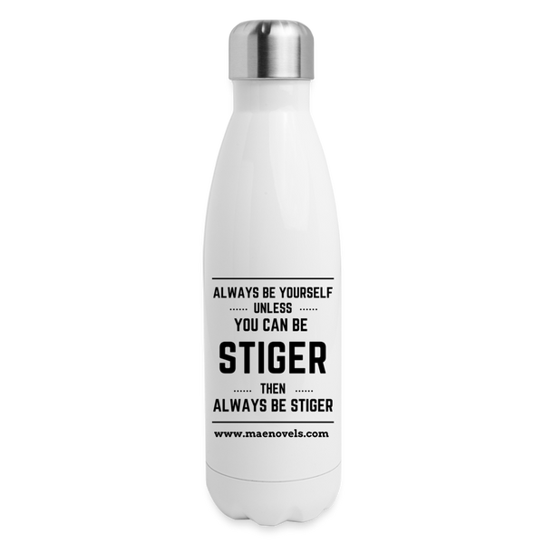 Insulated Stainless Steel Water Bottle Always Be Stiger - white