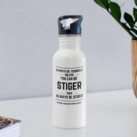 Water Bottle Always Be Stiger - white