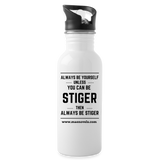 Water Bottle Always Be Stiger - white