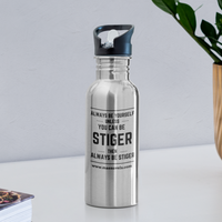 Water Bottle Always Be Stiger - silver
