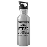 Water Bottle Always Be Stiger - silver